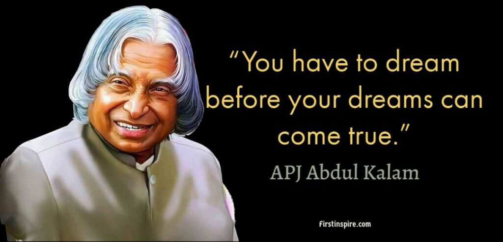 APJ Abdul Kalam Quotes to motivate life. | Firstinspire - Stay Inspired