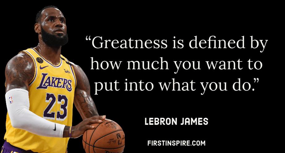 Lebron James Quotes for Strength | Firstinspire - Stay Inspired