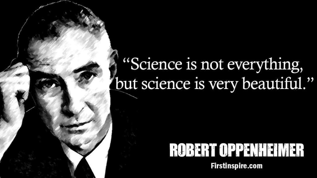 29 Famous J Robert Oppenheimer Quotes